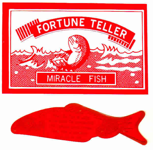 Fortune telling fish.