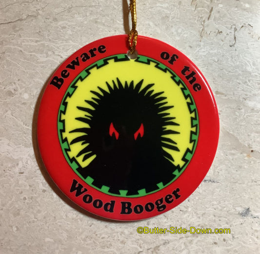 Beware the Wood Booger ornament